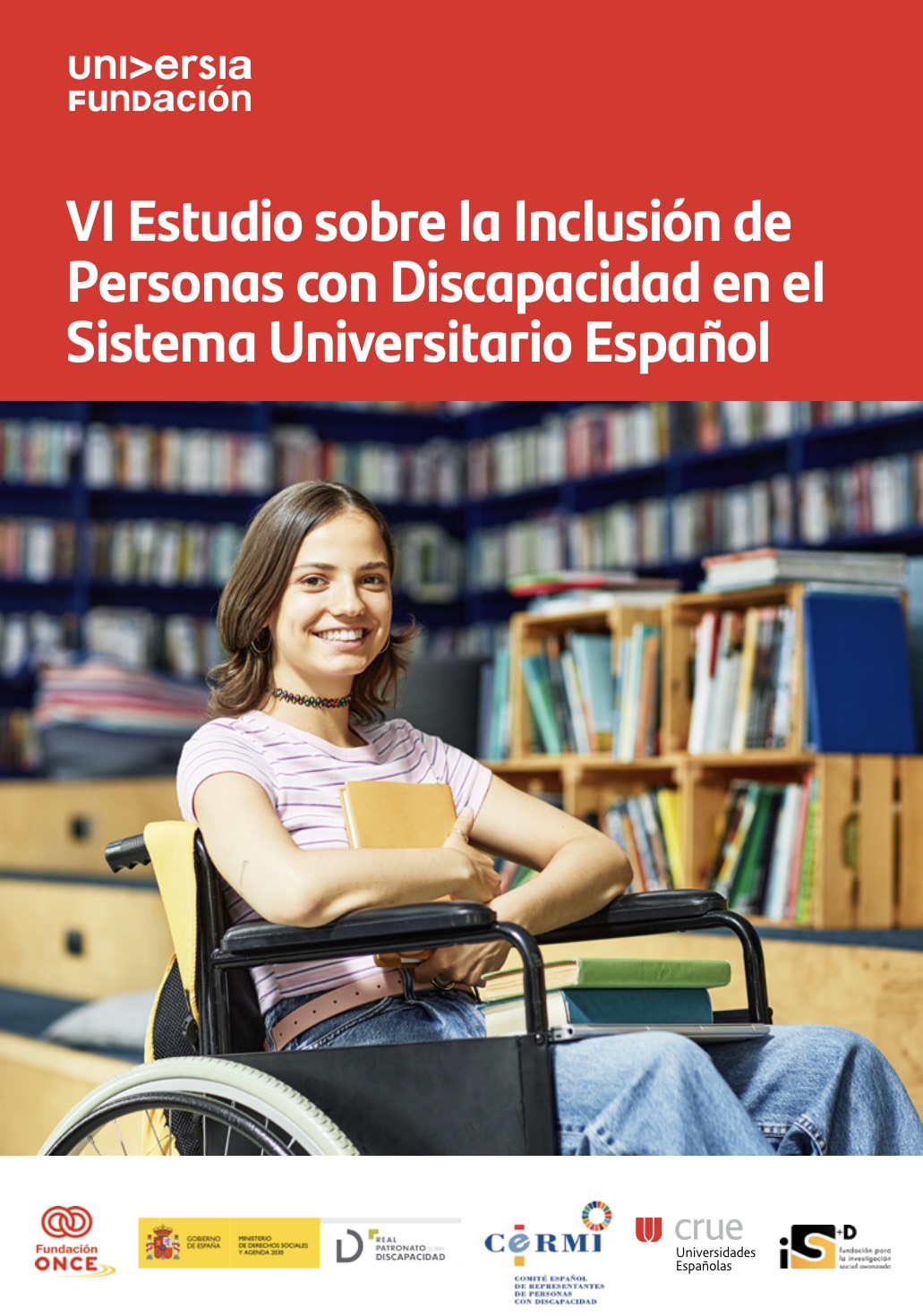 VI Estudio sobre la Inclusión de Personas con Discapacidad en el Sistema Universitario Español