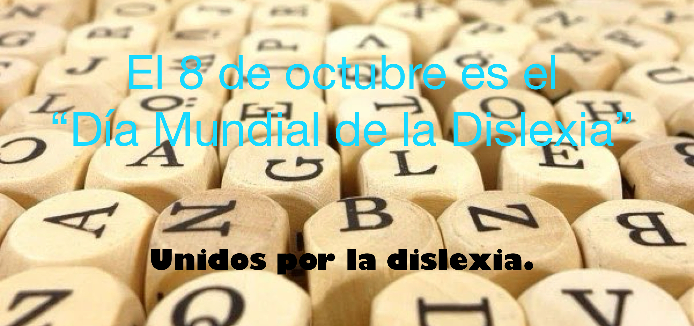 El 8 de octubre es el “Día Mundial de la Dislexia”