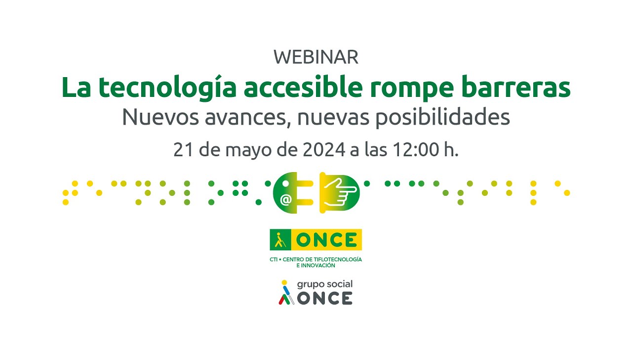 Webinar “La tecnología rompe barreras” (21/05/2024)